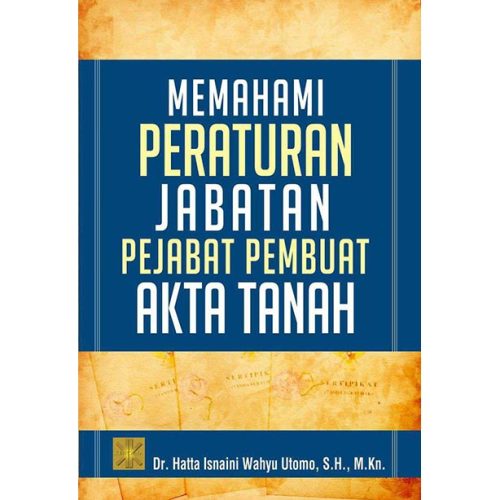 Memahami Peraturan Jabatan PPAT
