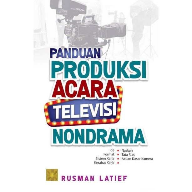 Panduan Produksi Acara Televisi Non Drama