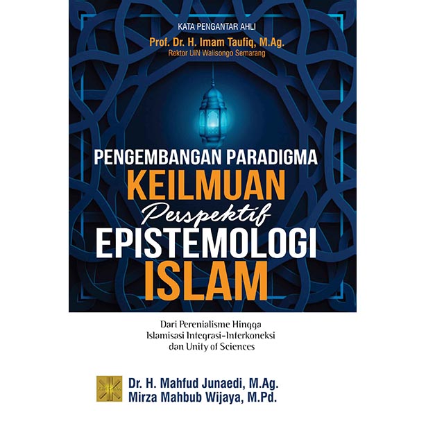 Pengembangan Paradigma Keilmuan Epistemologi Islam