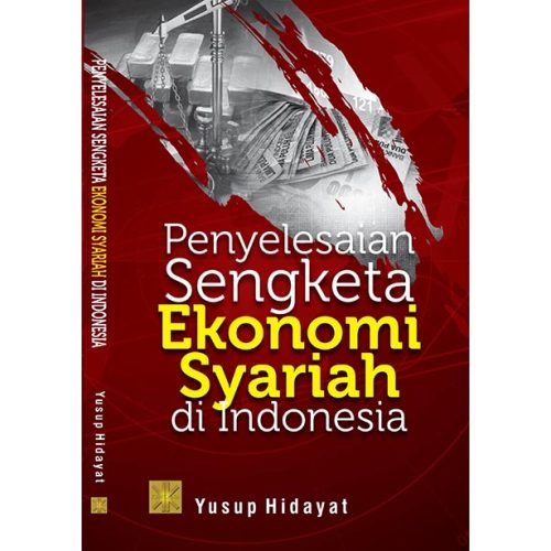 Penyelesaian Sengketa Ekonomi Syariah