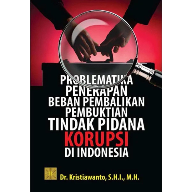 Problematika Penerapan Beban Pembalikan Pembuktian