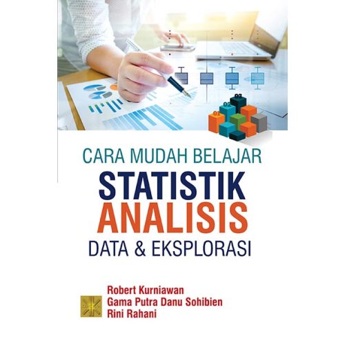 CARA MUDAH BELAJAR STATISTIK: ANALISIS DATA & EKSPLORASI