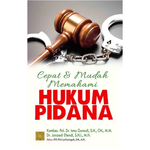 Cepat & Mudah Memahami Hukum Pidana