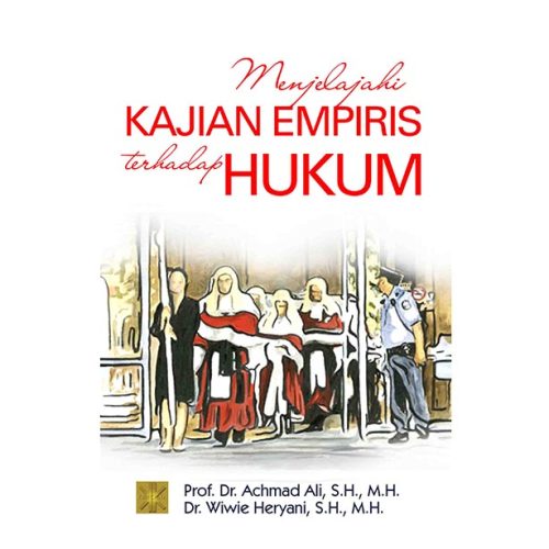 Menjelajahi Kajian Empiris terhadap Hukum