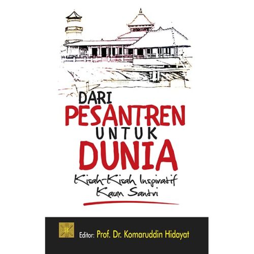 Dari Pesantren Untuk Dunia