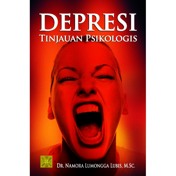 DEPRESI. Tinjauan Psikologi. Edisi Pertama