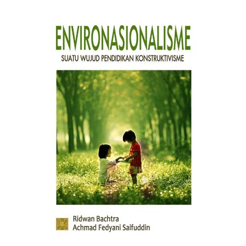 Environasionalisme. Suatu Wujud Pendidikan Konstruktivisme