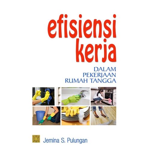 Efisiensi Kerja Dalam Pekerjaan Rumah Tangga