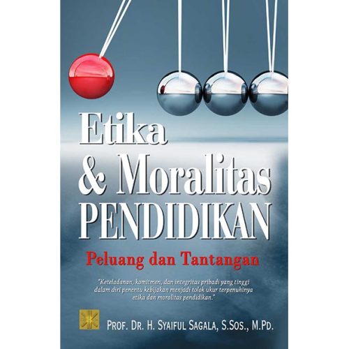 Etika & Moralitas: Peluang dan Tantangan
