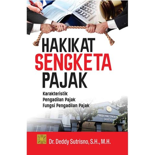 Hakikat Sengketa Pajak