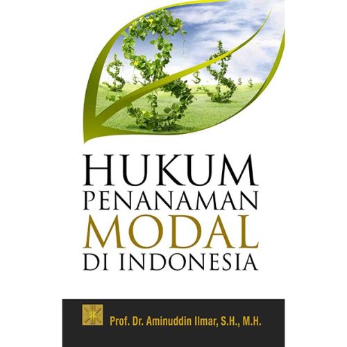 Hukum Penanaman Modal di Indonesia