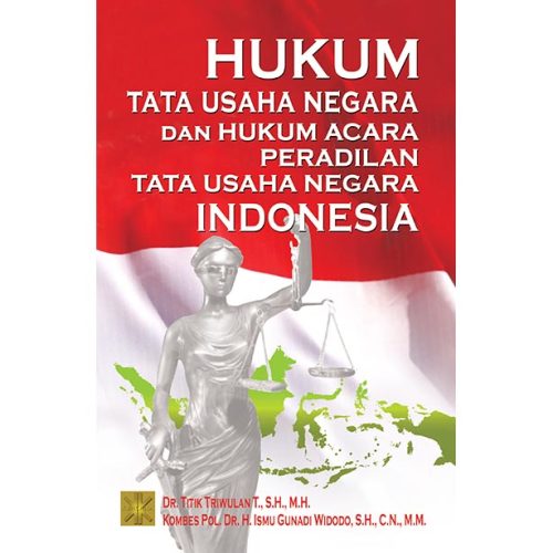 Hukum Tata Usaha Negara dan Hukum Acara Peradilan Tata Usaha Negara Indonesia