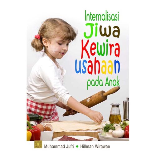 Internalisasi Jiwa Kewirausaan pada Anak