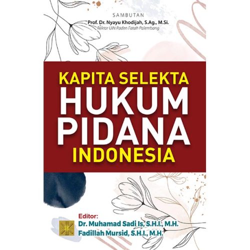 KAPITA SELEKTA PERKEMBANGAN HUKUM PIDANA DI INDONESIA
