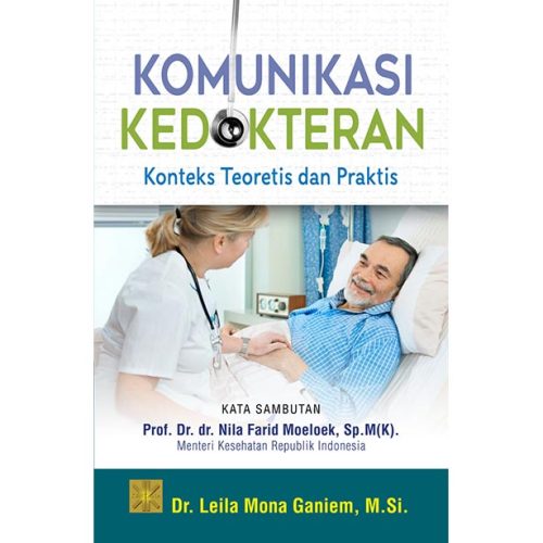 Komunikasi Kedokteran. Konteks Teoretis dan Praktis