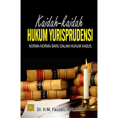KAIDAH-KAIDAH HUKUM YURISPRUDENSI Norma-norma Baru dalam Hukum Kasus