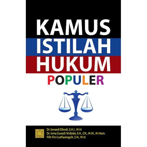 KAMUS ISTILAH HUKUM POPULER Edisi Pertama