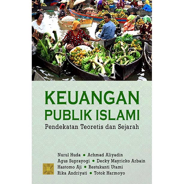 Keuangan Publik Islami: Pendekatan Teoritis dan Sejarah