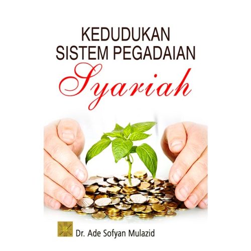 Kedudukan Sistem Pegadaian Syariah