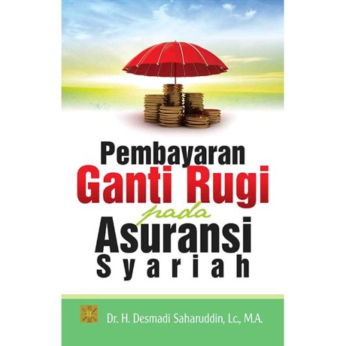Pembayaran Ganti Rugi Pada Asuransi Syariah