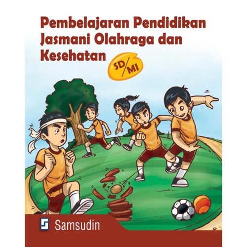 Pembelajaran dan Pendidikan Jasmani Olahraga dan Kesehatan SD/MI