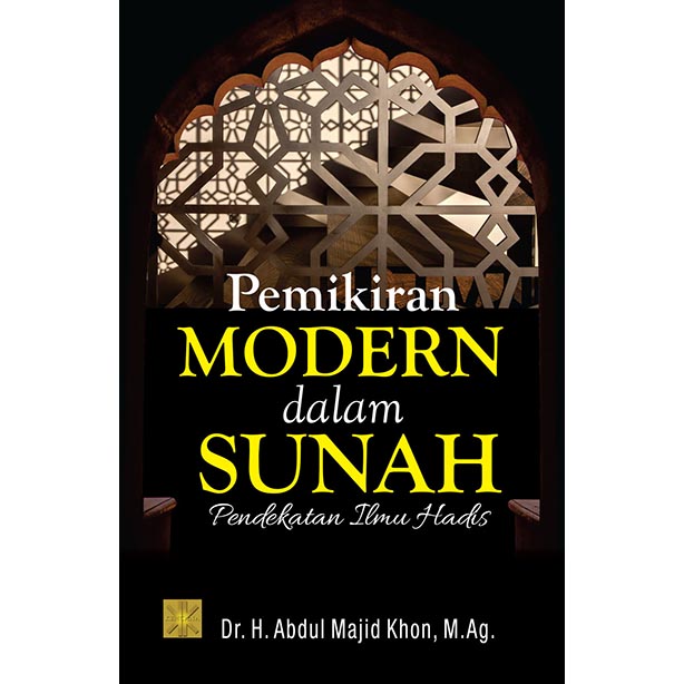 Pemikiran Modern dalam Sunah: Pendekatan Ilmu hadis