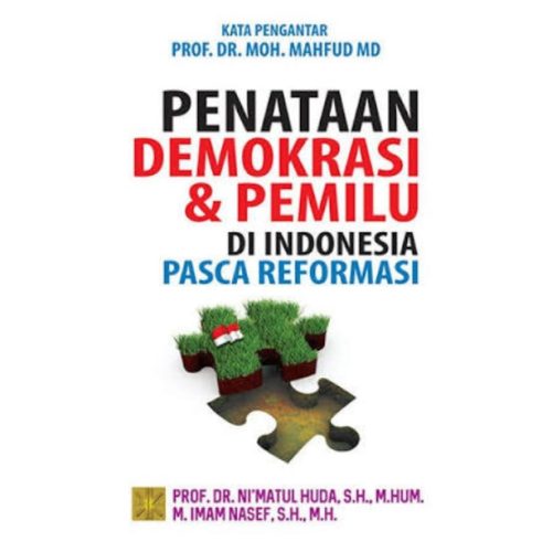 Penataan Demokrasi dan Pemilu di Indonesia