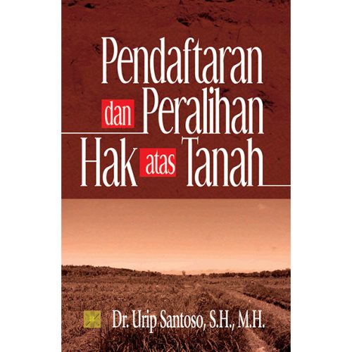Pendaftaran Dan Peralihan Hak Atas Tanah