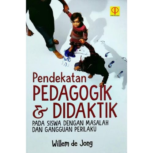 Pendekatan Pedagogik & Didaktik Pada Siswa Dengan Masalah Dan Gangguan Perilaku