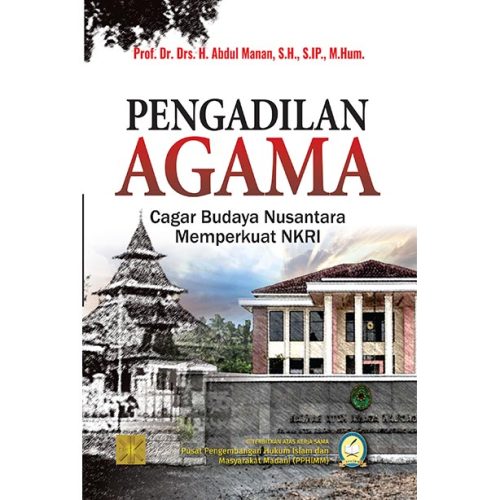 PENGADILAN AGAMA Cagar Budaya Nusantara Memperkuat NKRI