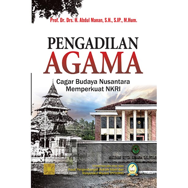 PENGADILAN AGAMA Cagar Budaya Nusantara Memperkuat NKRI