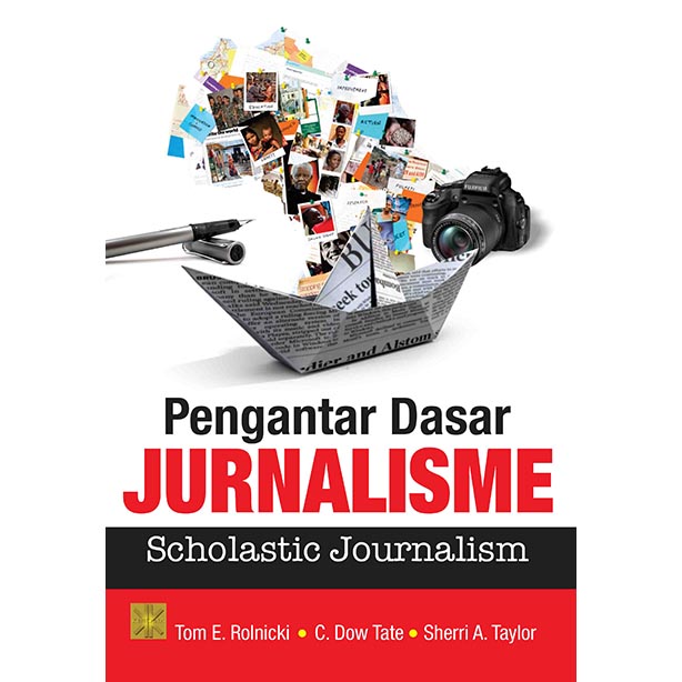 Pengantar Dasar Jurnalisme (Scholastic Journalism)