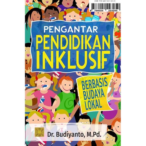 Pengantar Pendidikan Inklusif Berbasis Budaya Lokal