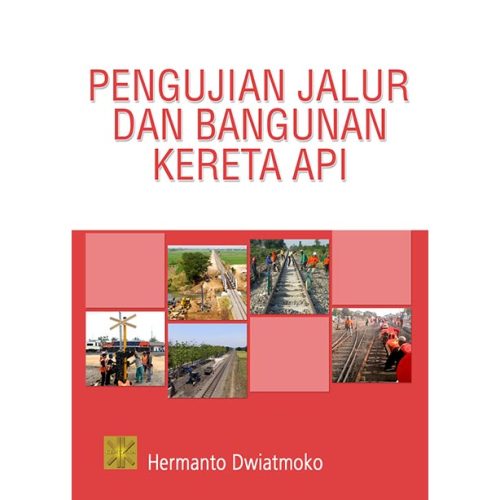 Pengujian Jalur dan Bangunan Kereta Api