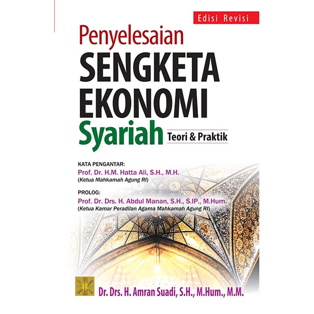 Penyelesaian Sengketa Ekonomi Syariah Teori dan Praktik