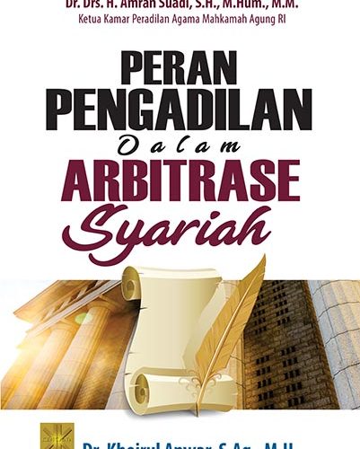 PERAN PENGADILAN DALAM ARBITRASE SYARIAH
