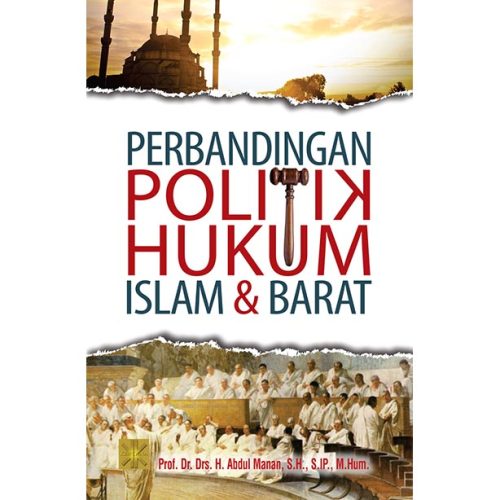 Perbandingan Politik Hukum Islam dan Barat