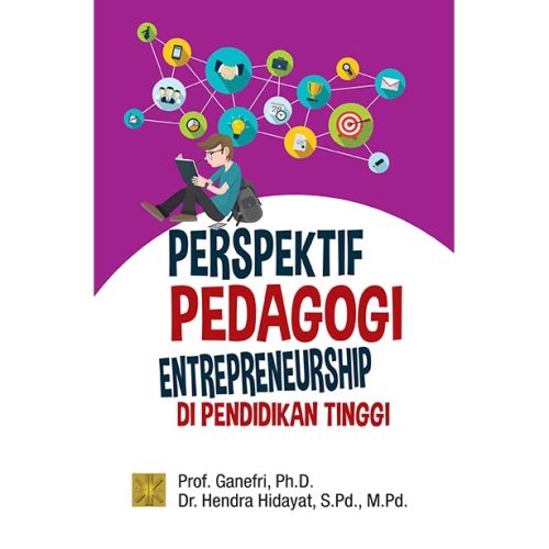 Perspektif Pedagogi Entrepreneurship Di Pendidikan Tinggi