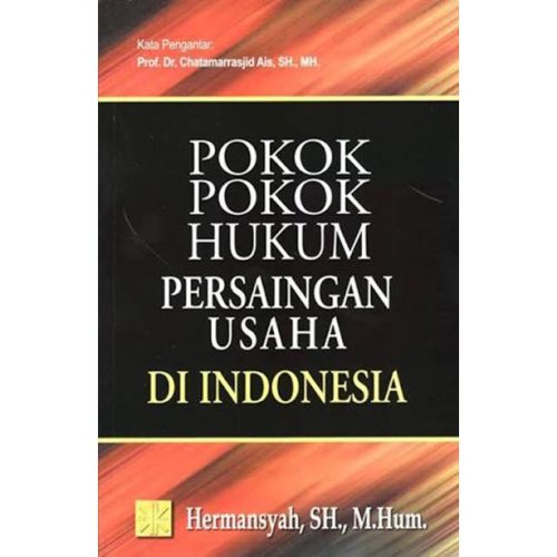 Pokok-pokok Hukum Persaingan Usaha