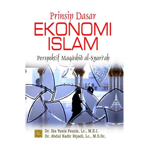 Prinsip Dasar Ekonomi Islam