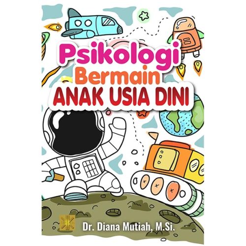 Psikologi Bermain Anak Usia Dini