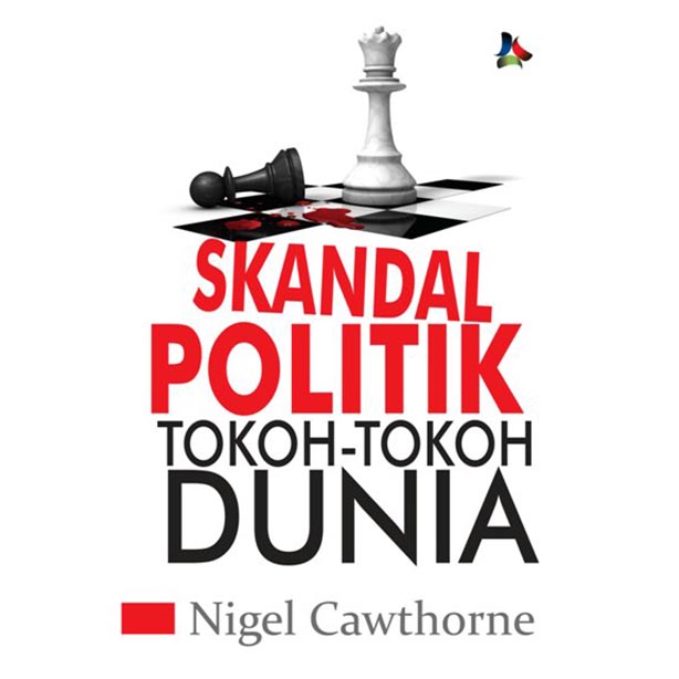 Skandal Politik Tokoh-Tokoh Dunia