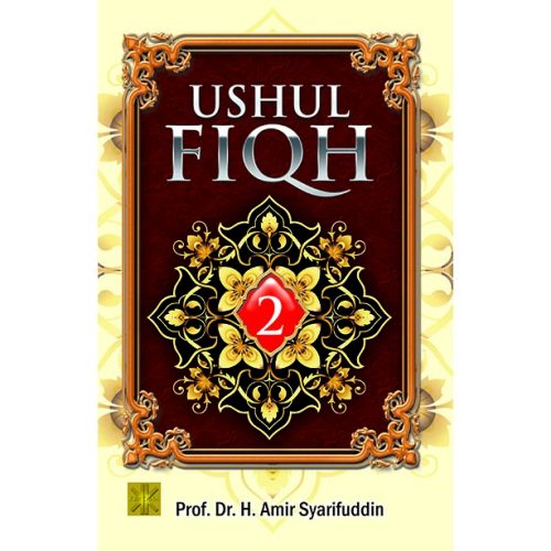 Ushul Fiqh Jilid II