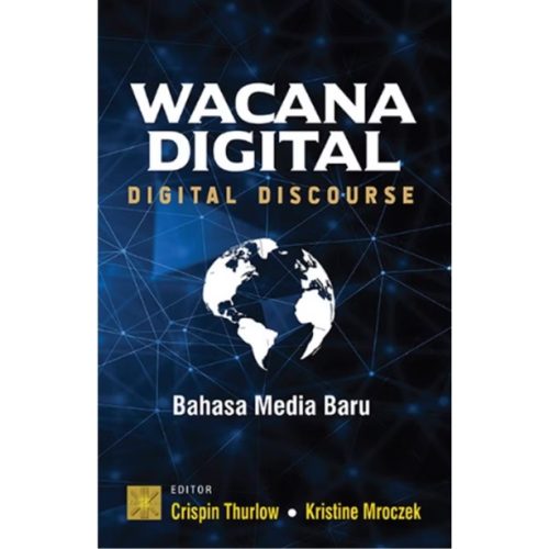 WACANA DIGITAL Bahasa Media Baru (Digital Discourse Language in the New Media)