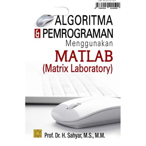 Algoritma & Pemrograman Menggunakan MATLAB (Matrix Laboratory)