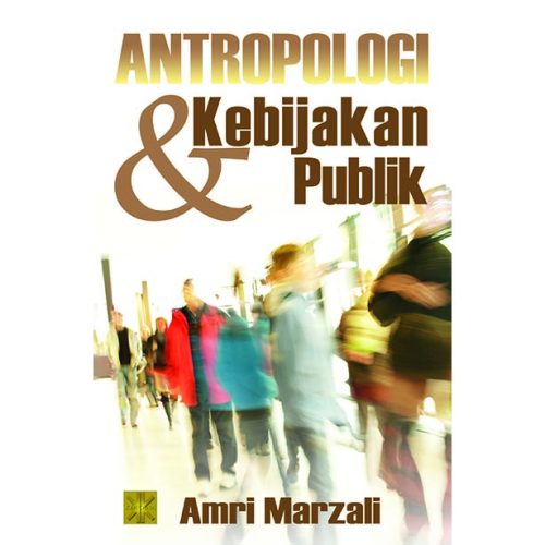 Antropologi & Kebijakan Publik