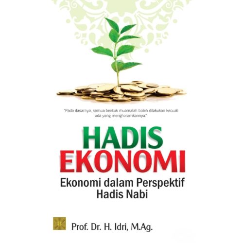 Hadis Ekonomi : Ekonomi dalam Perspektif Hadis Nabi