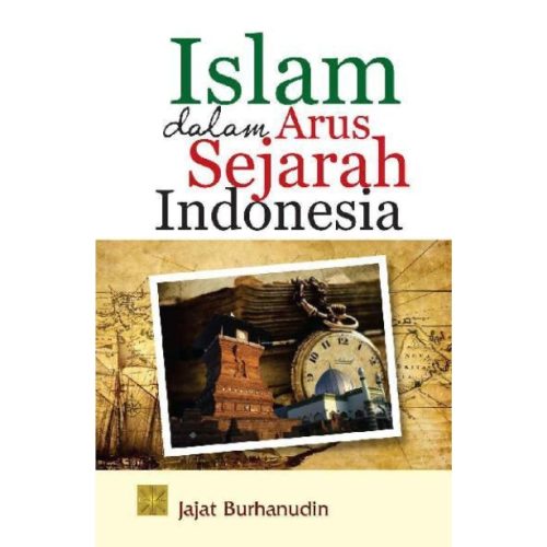 Islam Dalam Arus Sejarah Indonesia