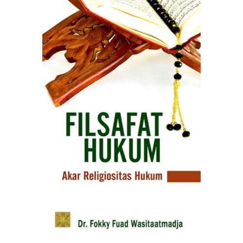 Filsafat Hukum Akar Reliositas Hukum