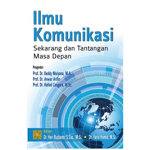 Ilmu Komunikasi: Sekarang dan Tantangan Masa Depan